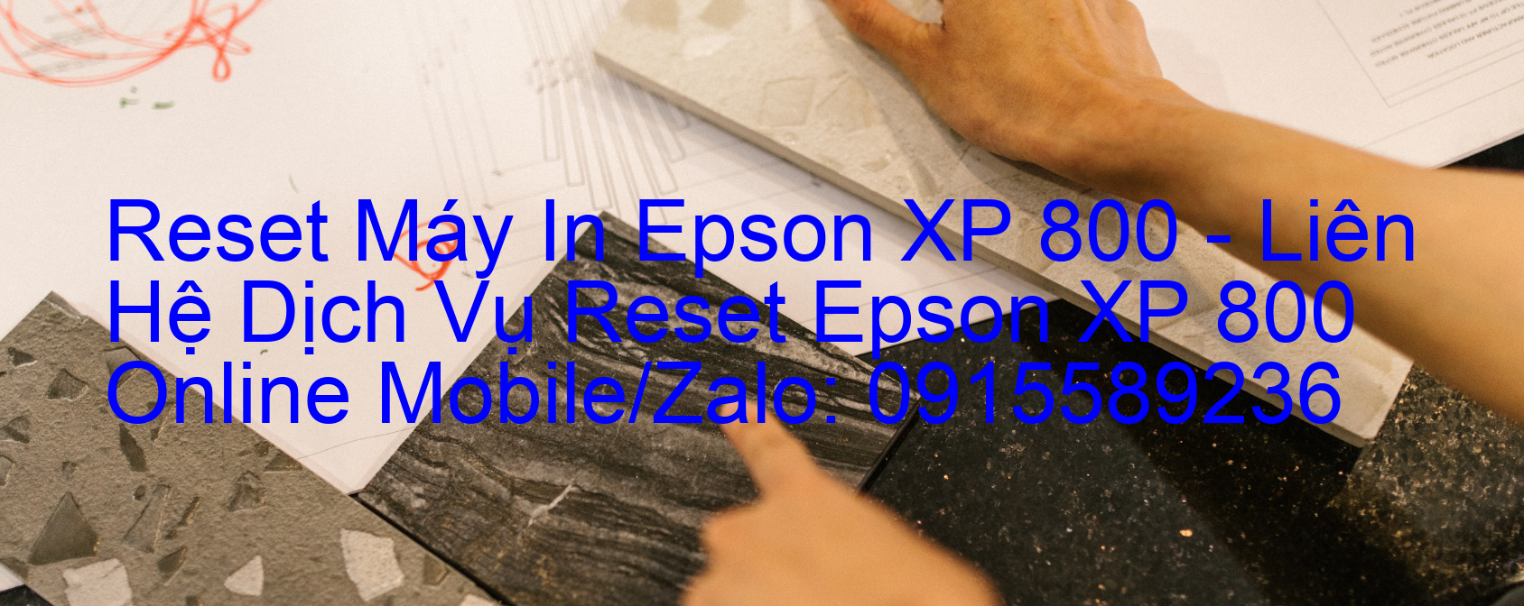 Reset Máy In Epson XP 800 Online