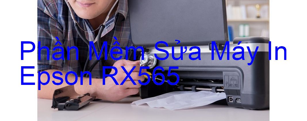 Download phần mềm để sửa Epson RX565