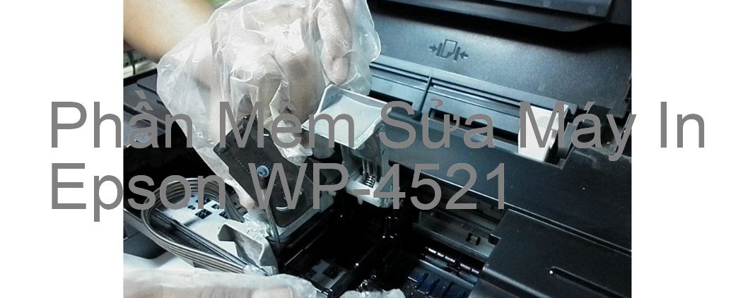 Download phần mềm để sửa Epson WP-4521