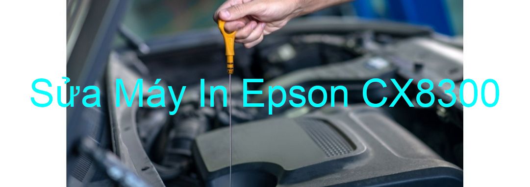 Sửa Máy In Epson CX8300 - Chuyên Nghiệp - Giá Rẻ