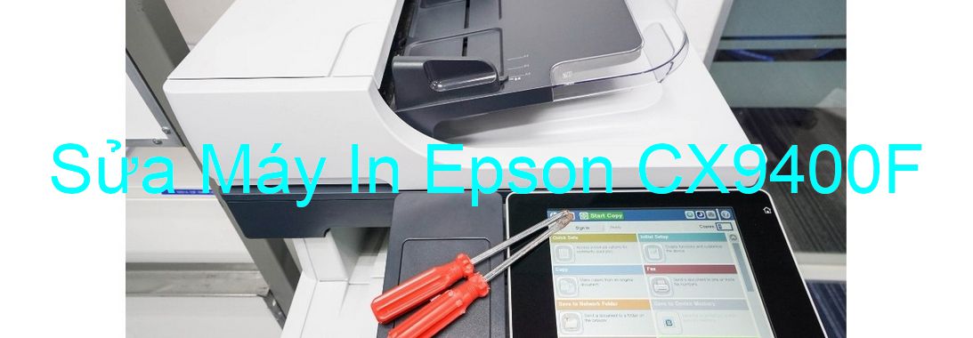 Sửa Máy In Epson CX9400F - Chuyên Nghiệp - Giá Rẻ