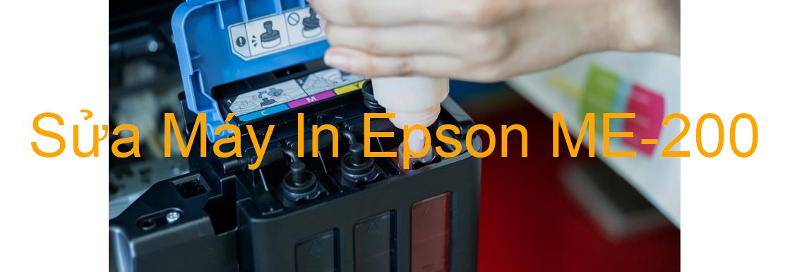 Sửa Máy In Epson ME-200 - Chuyên Nghiệp - Giá Rẻ