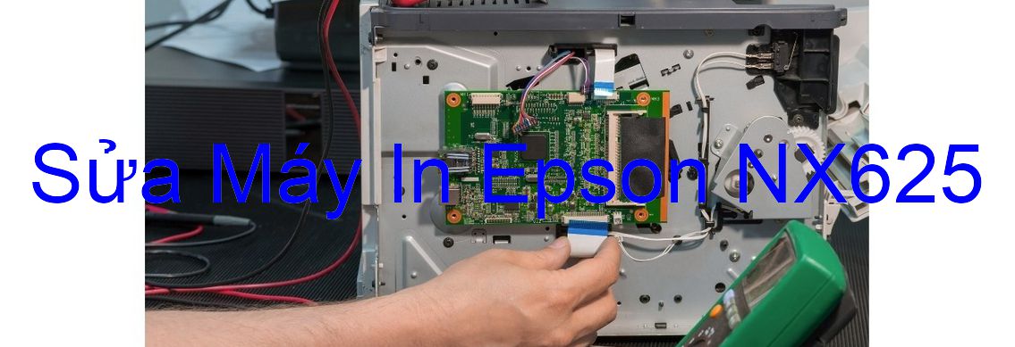 Sửa Máy In Epson NX625 - Chuyên Nghiệp - Giá Rẻ