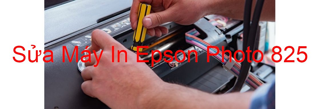 Sửa Máy In Epson Photo 825 - Chuyên Nghiệp - Giá Rẻ