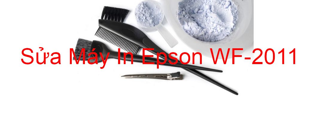 Sửa Máy In Epson WF-2011 - Chuyên Nghiệp - Giá Rẻ