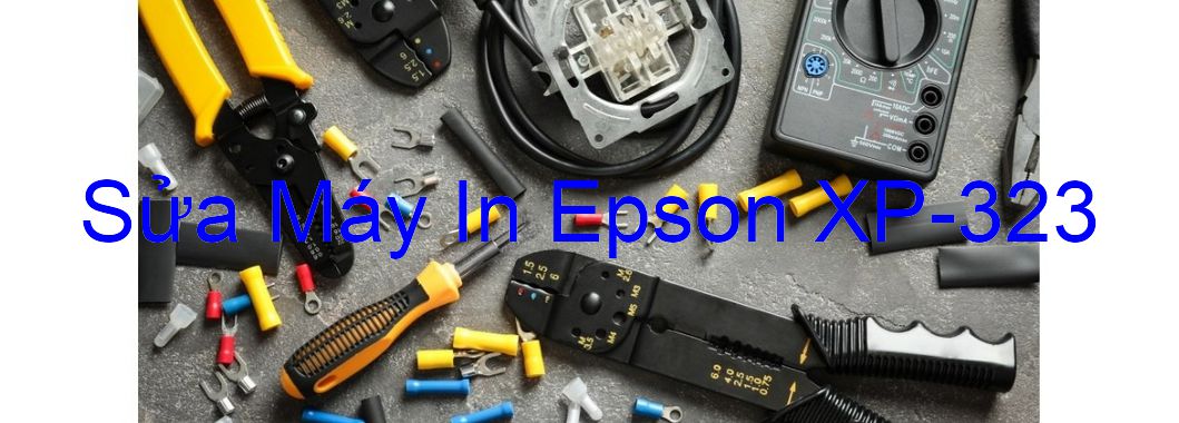 Sửa Máy In Epson XP-323 - Chuyên Nghiệp - Giá Rẻ