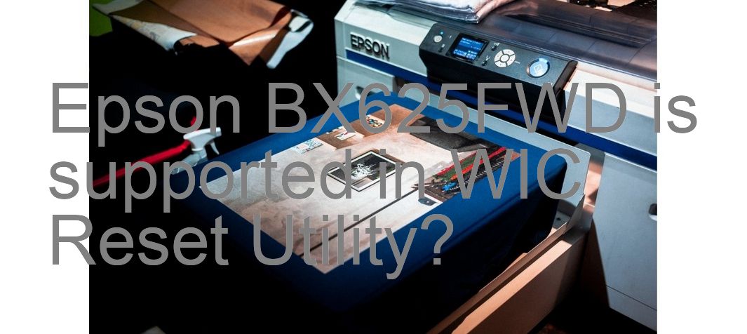 Epson BX625FWD Wicreset Supported Functions