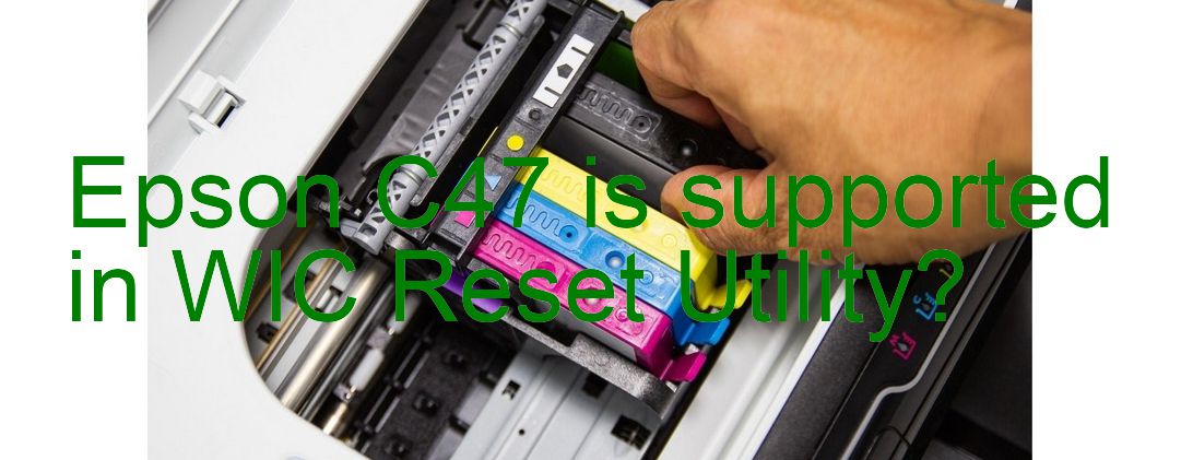 Epson C47 Wicreset Supported Functions