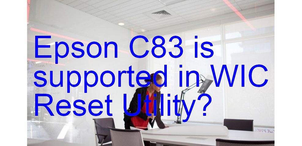 Epson C83 Wicreset Supported Functions