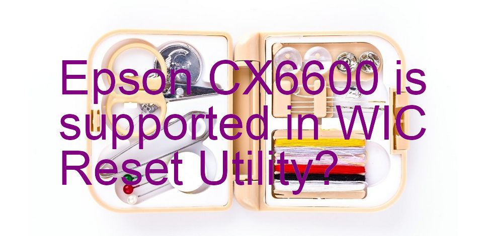 Epson CX6600 Wicreset Supported Functions