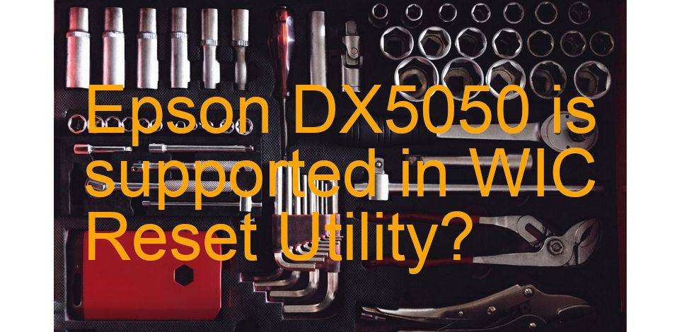 Epson DX5050 Wicreset Supported Functions