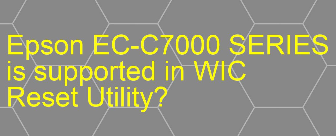 Epson EC-C7000 SERIES Wicreset Supported Functions