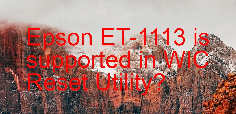 Epson ET-1113 Wicreset Supported Functions
