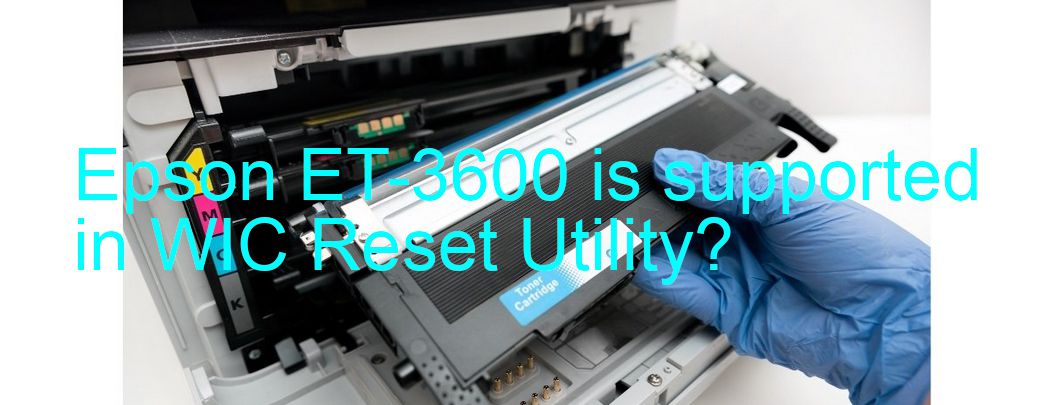 Epson ET-3600 Wicreset Supported Functions