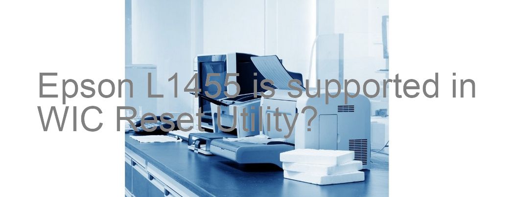 Epson L1455 Wicreset Supported Functions