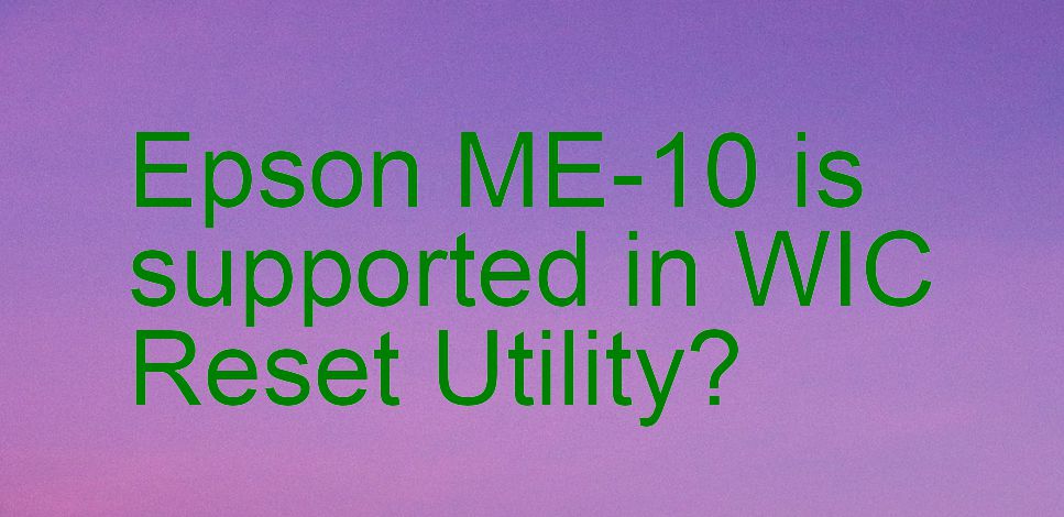 Epson ME-10 Wicreset Supported Functions
