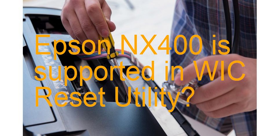 Epson NX400 Wicreset Supported Functions