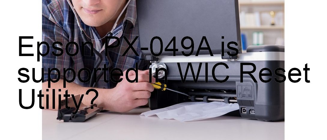 Epson PX-049A Wicreset Supported Functions