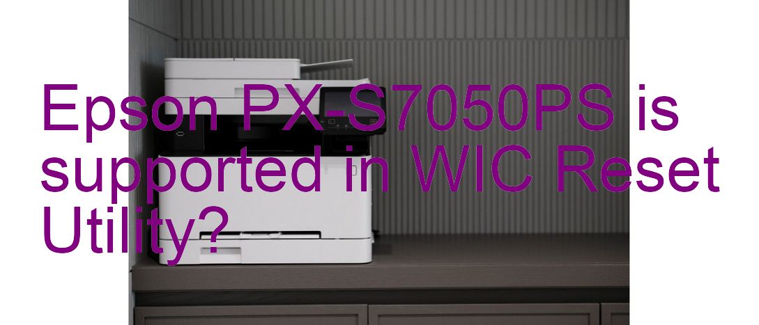 Epson PX-S7050PS Wicreset Supported Functions
