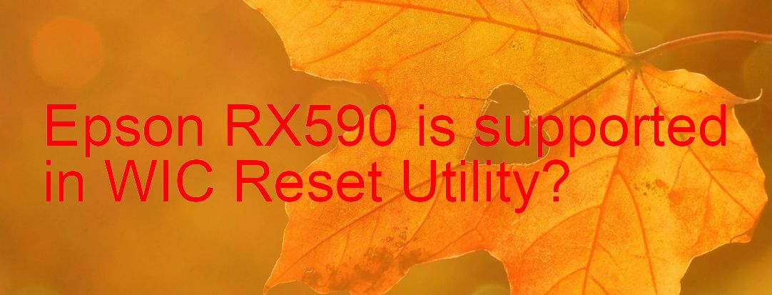 Epson RX590 Wicreset Supported Functions