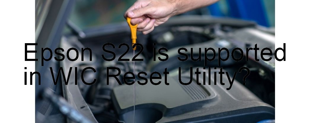 Epson S22 Wicreset Supported Functions