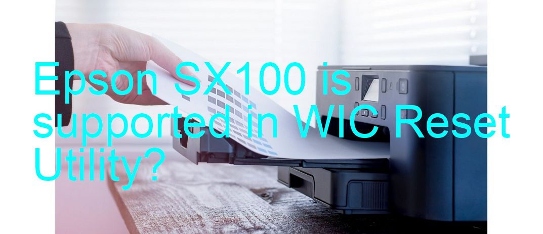 Epson SX100 Wicreset Supported Functions