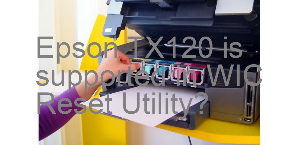 Epson TX120 Wicreset Supported Functions