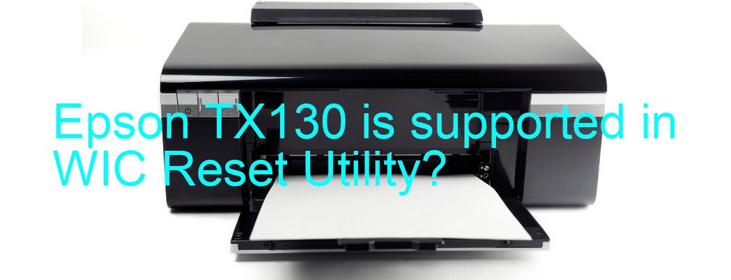 Epson TX130 Wicreset Supported Functions