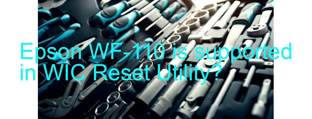 Epson WF-110 Wicreset Supported Functions