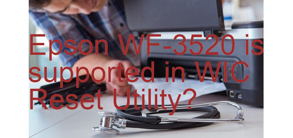 Epson WF-3520 Wicreset Supported Functions