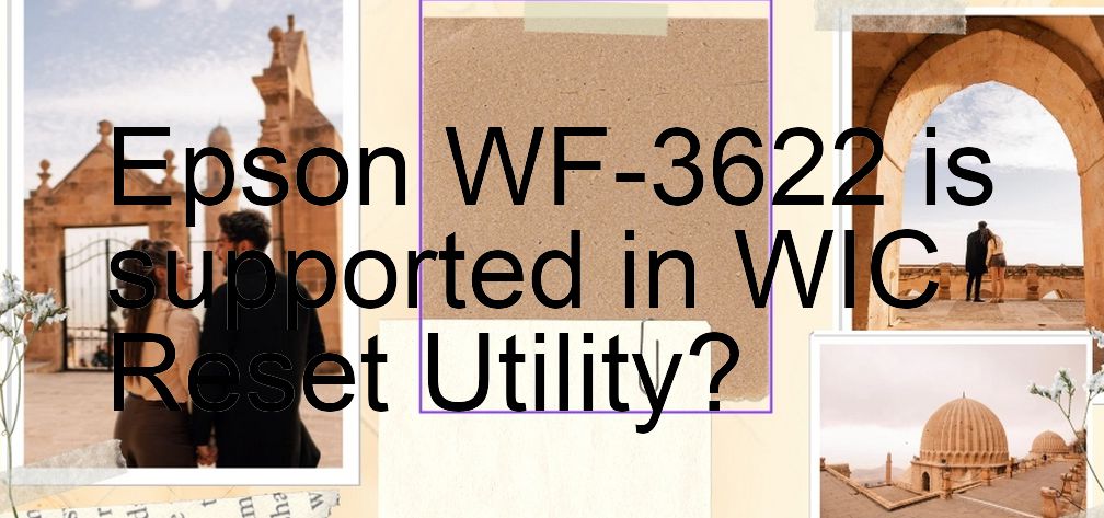 Epson WF-3622 Wicreset Supported Functions