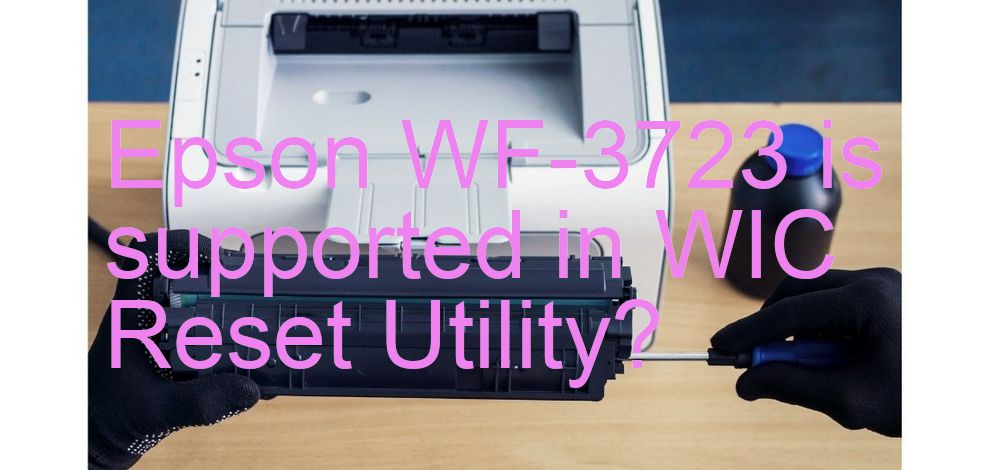 Epson WF-3723 Wicreset Supported Functions