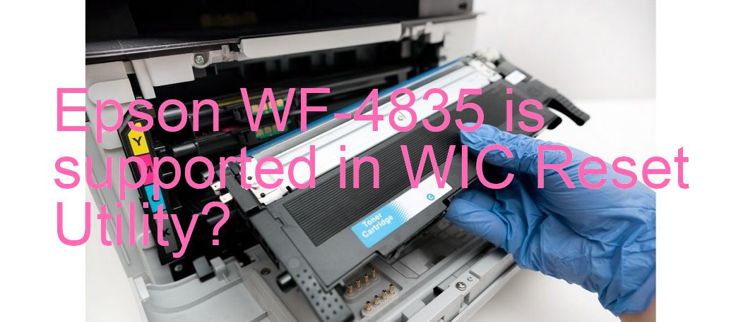 Epson WF-4835 Wicreset Supported Functions
