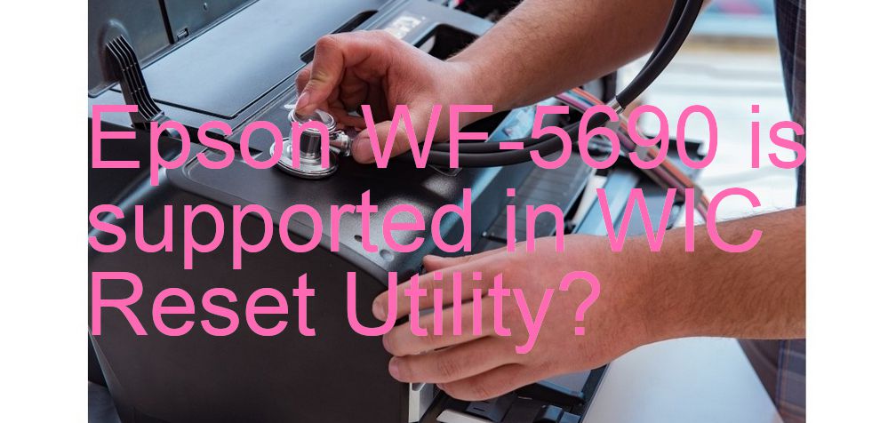 Epson WF-5690 Wicreset Supported Functions