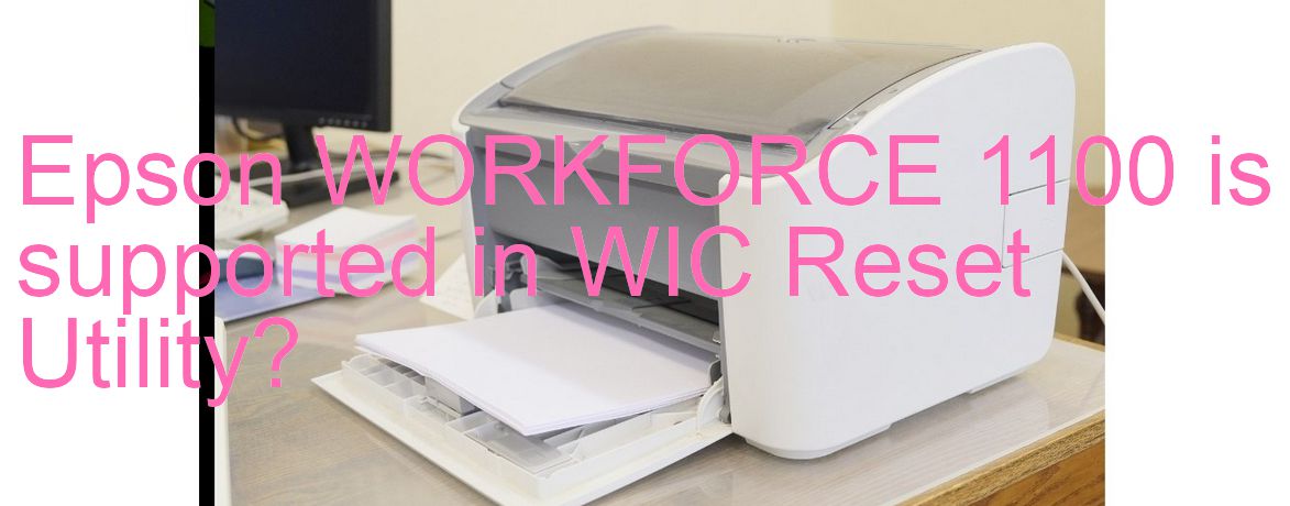 Epson WORKFORCE 1100 Wicreset Supported Functions