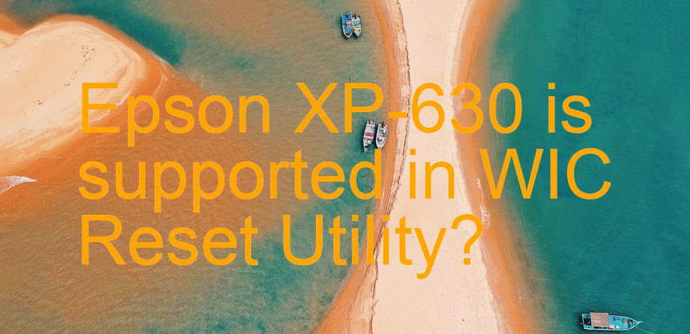 Epson XP-630 Wicreset Supported Functions