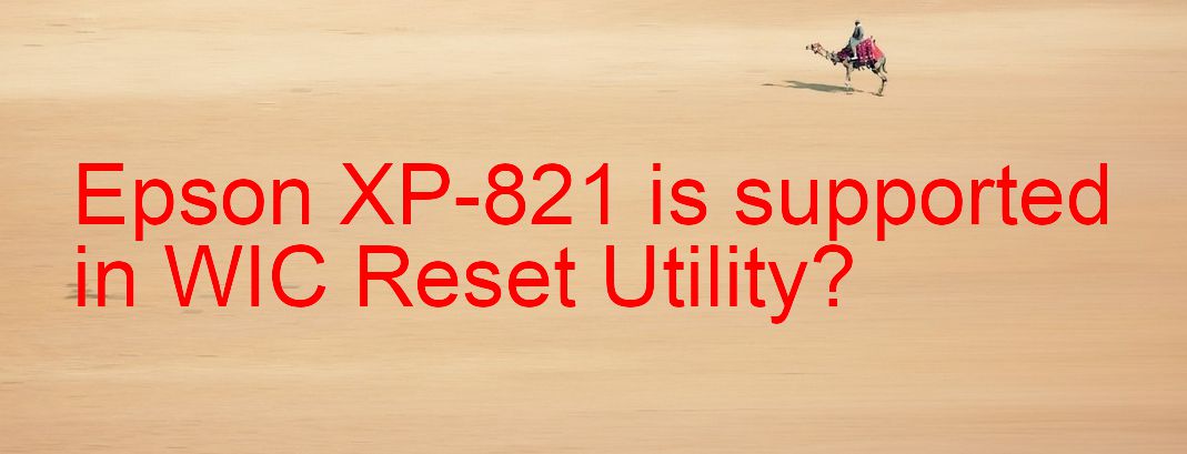Epson XP-821 Wicreset Supported Functions